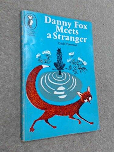 Danny Fox Meets a Stranger
