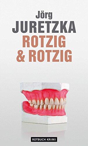 Rotzig & Rotzig (Ein Kristof-Kryszinski-Roman 9)