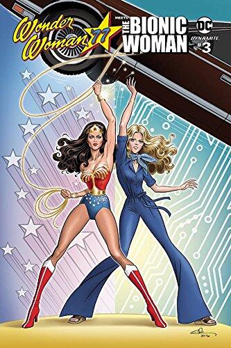 WONDER WOMAN 77 BIONIC WOMAN #3 (OF 6) CVR B HANSON