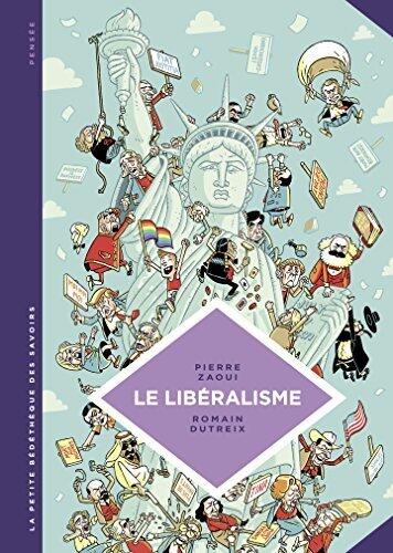La petite Bédéthèque des Savoirs - tome 22 - Le libéralisme. Enquête sur une galaxie floue.
