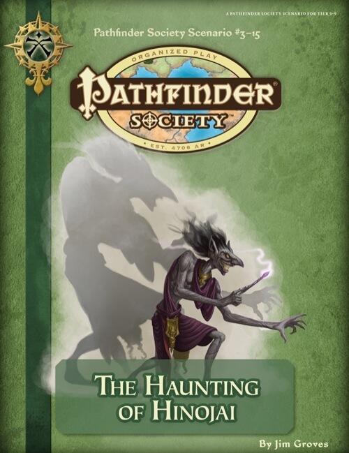 Pathfinder Society Scenario #3-15: The Haunting of Hinojai