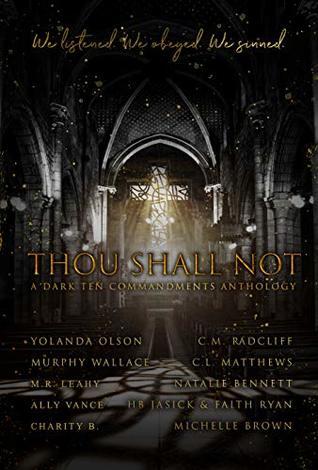 Thou Shall Not: A Dark Ten Commandments Anthology