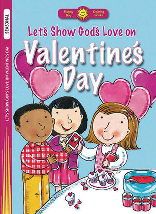 Let s Show God s Love on Valentine s Day