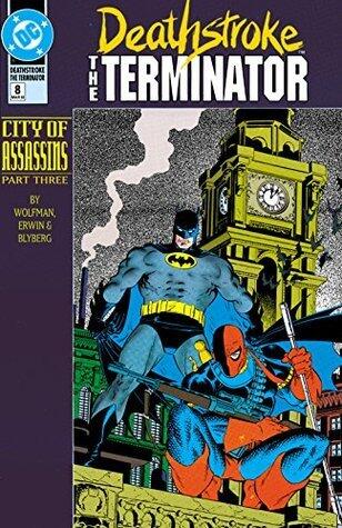 Deathstroke (1991-1996), #8, March 1992: City of Assassins, Part 3