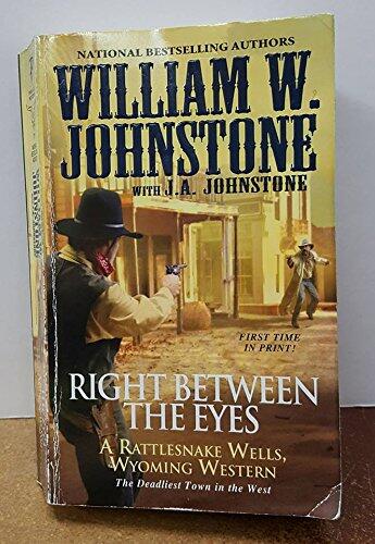 Right Between the Eyes (A Rattlesnake Wells, Wyoming Western)