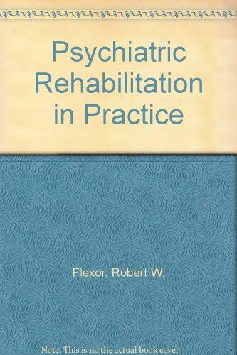 Psychiatric Rehabilitation in Practice