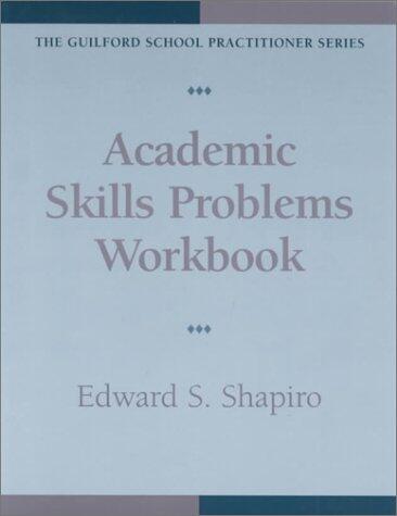 Academic Skills Problems Workbook