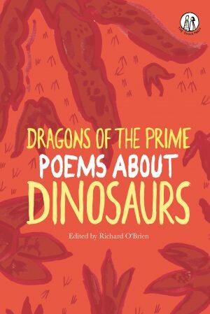 Dragons of the prime: Poems about Dinosaurs