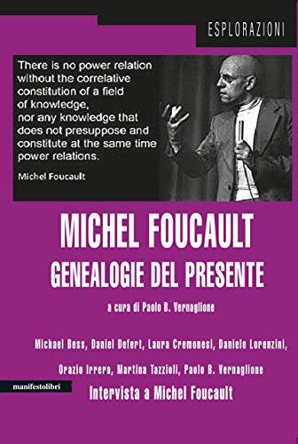 Michel Foucault: Genealogie del presente (Esplorazioni Vol. 1)