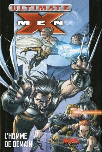 Ultimate X-Men: L'homme de demain