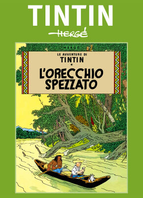 Tintin vol. 6: L'orecchio spezzato