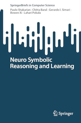 Neuro-Symbolic Reasoning and Learning