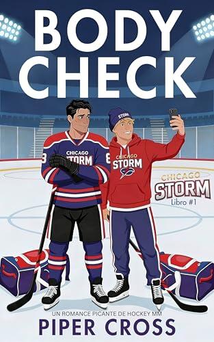 Body Check: Un romance picante de hockey MM (Chicago Storm (Una serie de romance de hockey MM) nº 1)