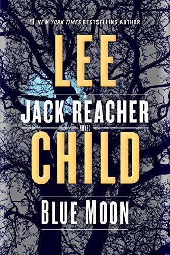 Blue Moon: A Jack Reacher Novel