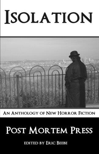 Isolation: An Anthology of New Horror Fiction