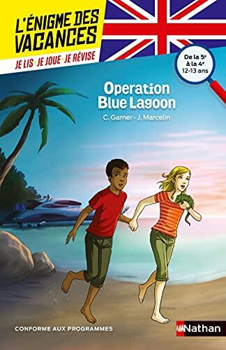 L'énigme des vacances de la 5ème à la 4ème - Opération Blue Lagon
