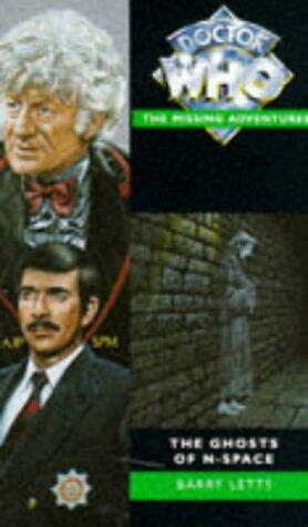 Doctor Who-Ghosts of N-space (Doctor Who Missing Adventures) by Barry Letts (16-Feb-1995) Paperback