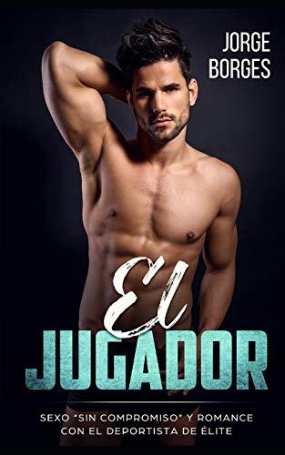 El Jugador: Sexo 'Sin Compromiso' y Romance con el Deportista de Élite
