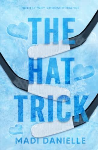 The Hat Trick: A Hockey Why Choose Romance