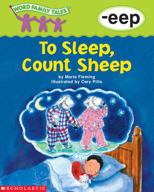 To Sleep, Count Sheep: -eep