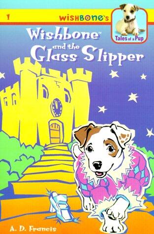 Wishbone and the Glass Slipper