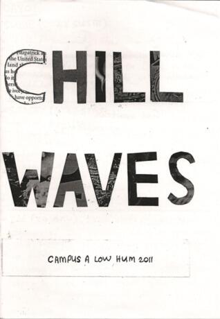 CHILL WAVES Campus A Low Hum 2011