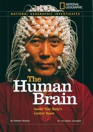National Geographic Investigates: The Human Brain: Inside Your Body's Control Room