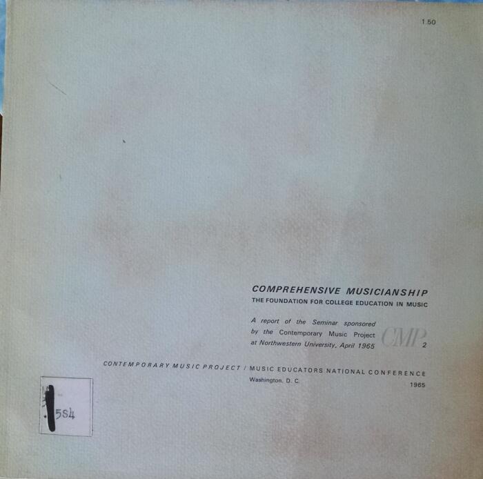 Comprehensive Musicianship: A Report of the Seminar Sponsored by the Contemporary Music Project at Northwestern University, April 1965