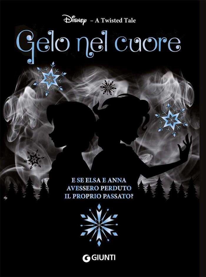 Gelo nel cuore: E se Elsa e Anna avessero perduto il proprio passato?