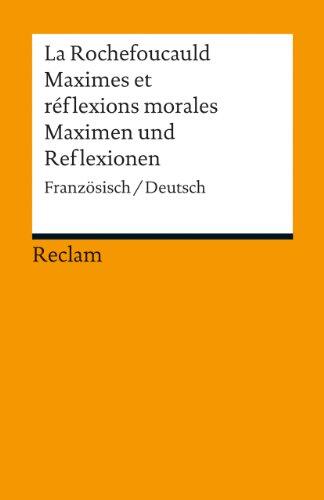Maximes et réflexions morales / Maximen und Reflexionen