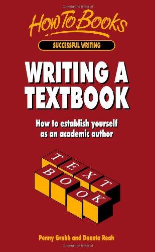 Writing a Textbook: How to Establish Yourself as an Academic Author