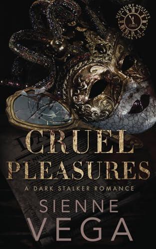 Cruel Pleasures