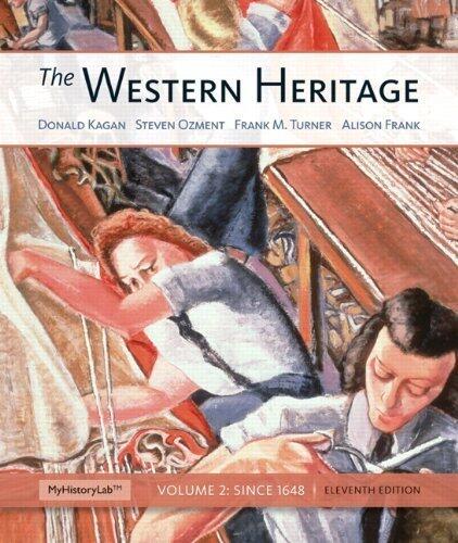 The Western Heritage: Volume 2 Plus NEW MyHistoryLab with eText -- Access Card Package (11th Edition) Paperback October 20, 2012