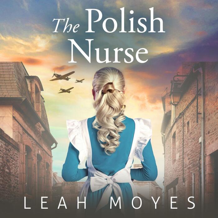 The Polish Nurse: World War II Brave Women Fiction, Book 4