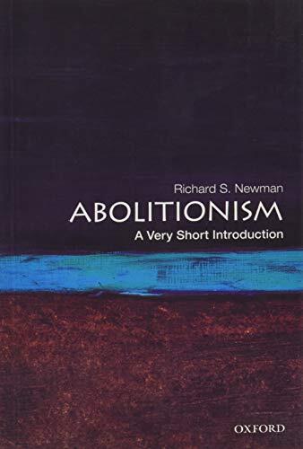 Abolitionism: A Very Short Introduction