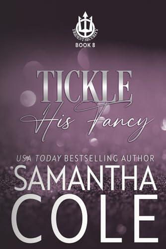 Tickle His Fancy: Large Print Edition
