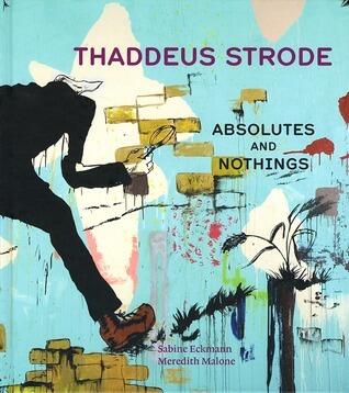 Thaddeus Strode: Absolutes and Nothings (Volume 1)