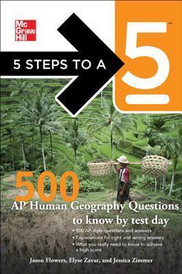 McGraw-Hill 5 Steps to A 5 500 AP Human Geography Questions to Know by Test Day