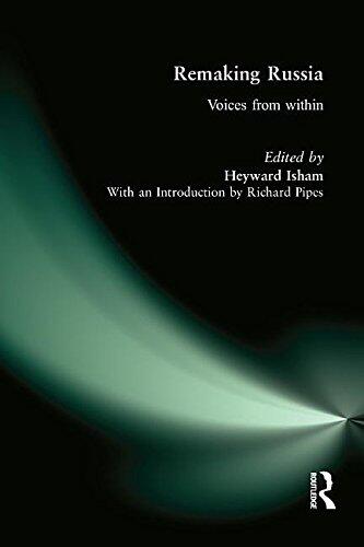 Remaking Russia: Voices from Within