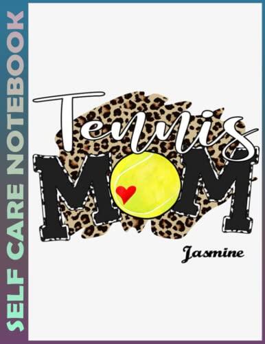 Self Care Notebook: Tennis mom personalized - gift for tennis lover 110 Pages Daily Journal to Inspire a Healthier, Happier & More Grateful Mindset. ... to Reduce Stress and Improve Wellbein