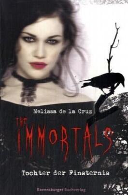 The Immortals 1: Tochter der Finsternis