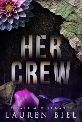 Her Crew: A Dark MFM Romance