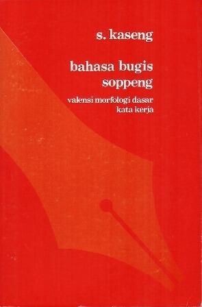 Bahasa Bugis Soppeng: Valensi Morfologi Dasar Kata Kerja