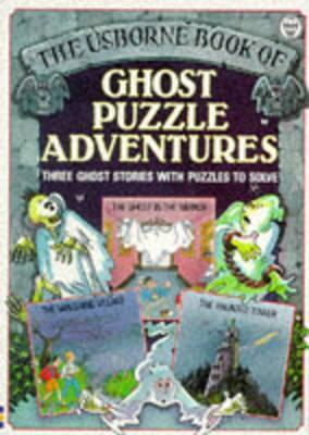The Usborne Book of Ghost Puzzle Adventures
