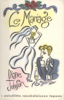 Le Mariage - avioliitto ranskalaiseen tapaan