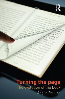 Turning the Page: The Evolution of the Book: The Evolution of the Book