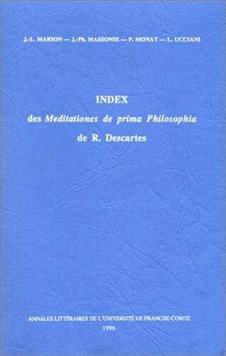 Index des meditationes de prima Philosophia de R. Descartes