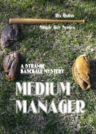 Medium Manager: A strange baseball mystery