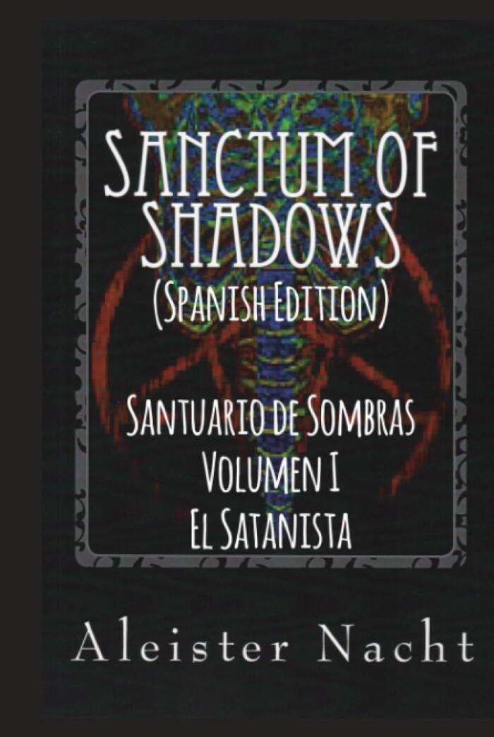 Santuario de Sombras (Volumen I): El Satanista