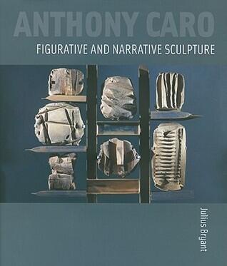 Anthony Caro: Figurative and Narrative Sculpture